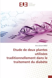 Etude de deux plantes utilisées traditionnellement dans le traitement du diabète