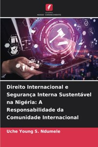 Direito Internacional e Segurança Interna Sustentável na Nigéria