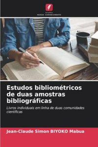 Estudos bibliométricos de duas amostras bibliográficas