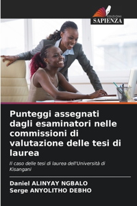 Punteggi assegnati dagli esaminatori nelle commissioni di valutazione delle tesi di laurea