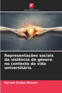 Representações sociais da violência de género no contexto da vida universitária