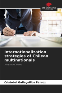Internationalization strategies of Chilean multinationals