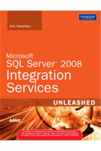 Microsoft Sql Server 2008 Integration Services Unleashed