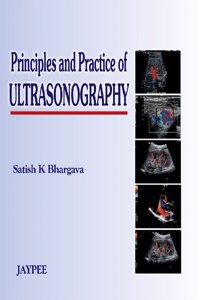 Principles And Practice Of Ultrasonography
