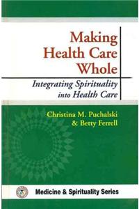 Making Health Care Whole