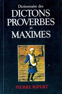 Dictons Proverbes et Maximes