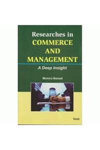 Researches in Commerce and Management: A Deep Insight (1st)