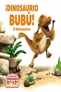 Â¡Dinosaurio Bubu! El Deinonychus