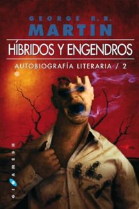 Hibridos y engendros: Autobiografia literaria / 2