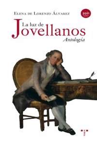 La Luz de Jovellanos: Antologaia