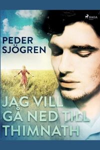 Jag vill gå ned till Thimnath