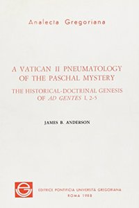 A Vatican II Pneumatology of the Paschal Mystery