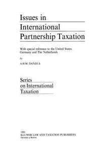 Issues in International Partnership Taxation