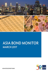 Asia Bond Monitor March 2017