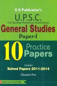 Upsc General Studies Paper I (10 Practice Papers)