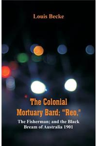 The Colonial Mortuary Bard; 