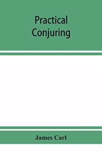 Practical conjuring