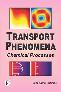 Transport Phenomena-  Chemical Processes