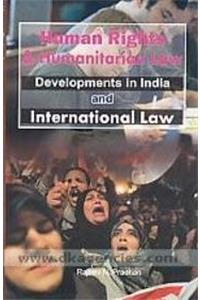 Human Rights and Humanitarian Law Development in India and International Law