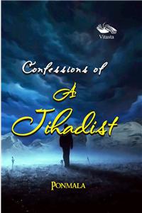 Confession of A Jihadist