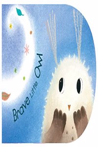 BRAVE LITTLE OWL