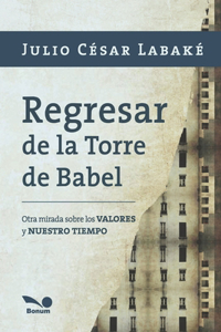 Regresar De la Torre de Babel