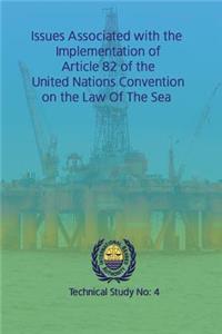 Issues associated with the implementation of Article 82 of the United Nations Convention on the Law of the Sea