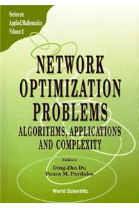 Network Optimization Problems: Algorithms, Applications and Complexity