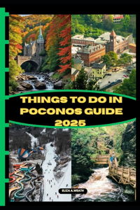 Things to Do in Poconos Guide 2025