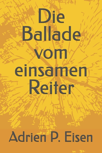 Ballade vom einsamen Reiter
