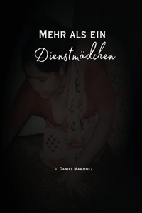 Mehr als ein Dienstmädchen