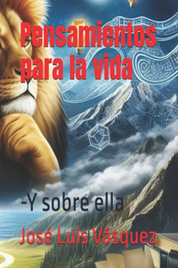 Pensamientos sobre la vida