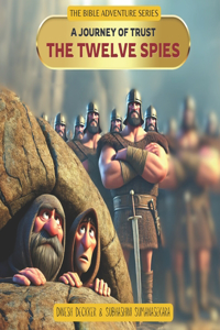 Twelve Spies - A Journey of Trust