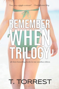 Remember When Complete Trilogy