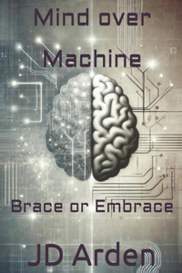 Mind over Machine