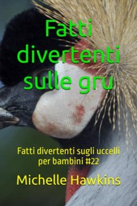 Fatti divertenti sulle gru