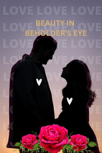 Beauty in Beholder's Eye