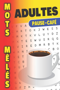Mots mêlés adultes Pause-café