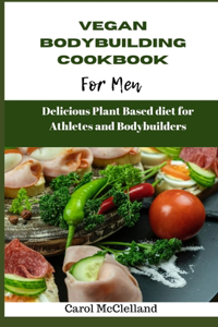 Vegan Bodybuilding Cookbook for men