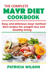 The Complete Mayr Diet Cookbook
