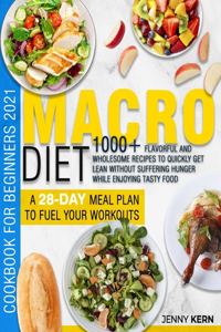 Macro Diet Cookbook for Beginners 2021