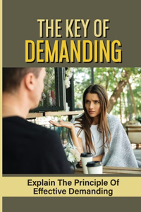 The Key Of Demanding