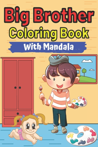 Big Brother Coloring Book With Mandala