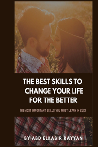 The best skills to change your life for the better