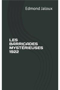 Les Barricades Mystérieuses 1922