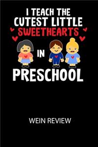 I Teach The Cutest Little Sweethearts in Preschool - Wein Review