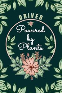 Driver Powered By Plants Journal Notebook