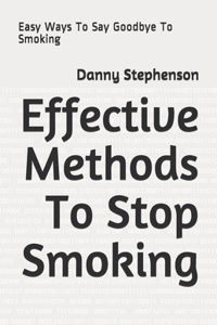 Effective Methods To Stop Smoking