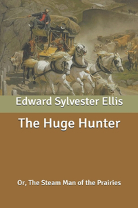 The Huge Hunter