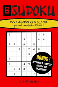 100 Sudoku pour les Ados de 12 à 17 ans qui n'ont rien d'autre à foutre !